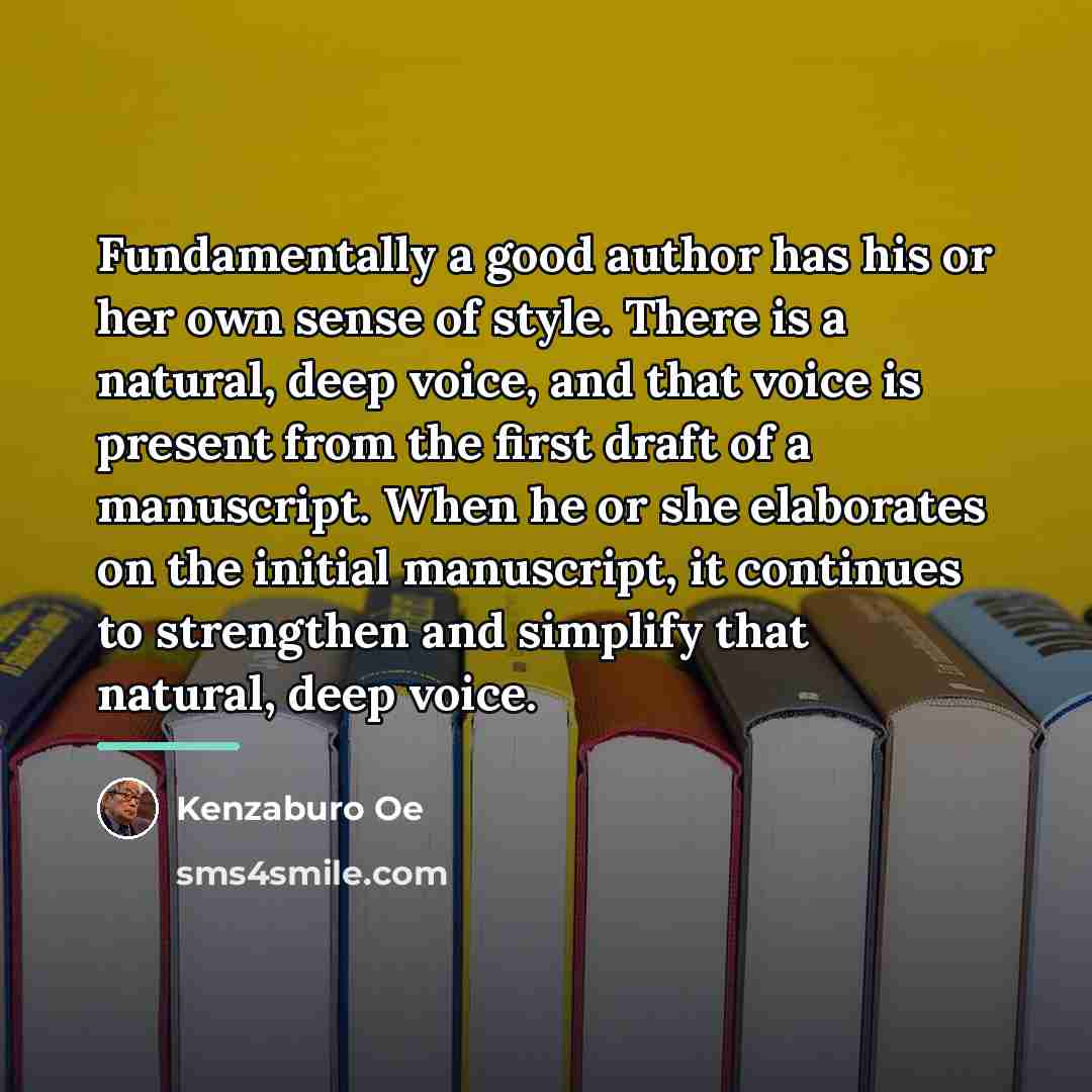 “Fundamentally a good author has his or her own sense…” quote by Kenzaburo Oe