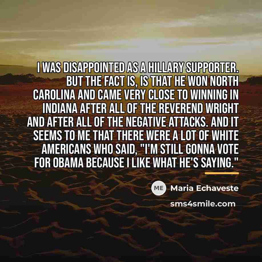 “I was disappointed as a Hillary supporter. But the fact…” quote by Maria Echaveste