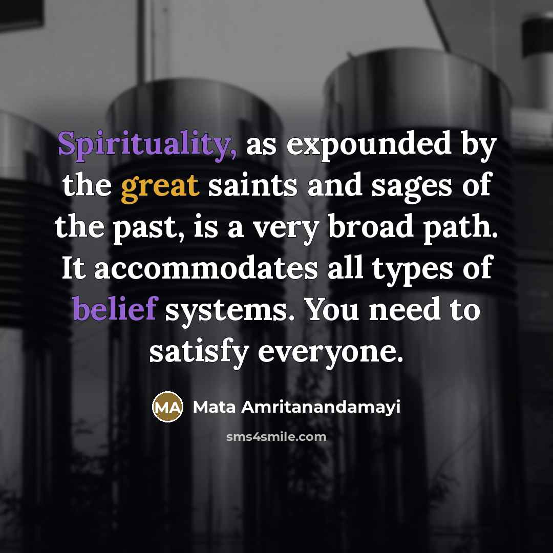 “Spirituality, as expounded by the great saints and sages of…” quote by Mata Amritanandamayi