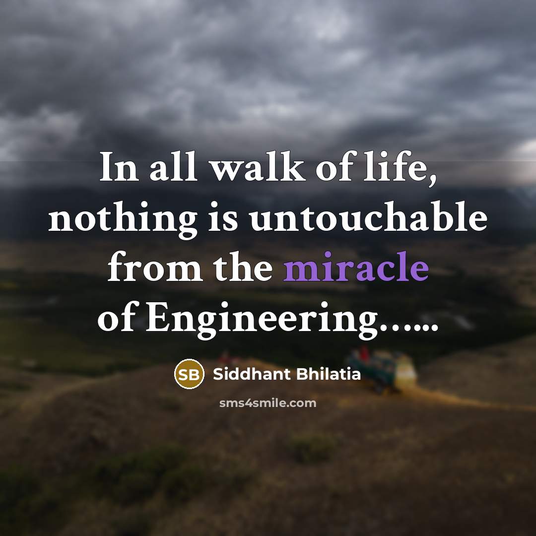 “In all walk of life, nothing is untouchable from the…” quote by Siddhant Bhilatia