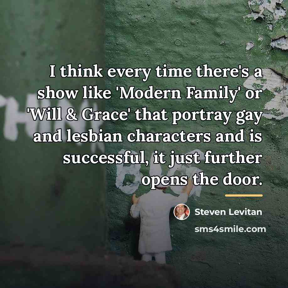 “I think every time there's a show like 'Modern Family'…” quote by Steven Levitan
