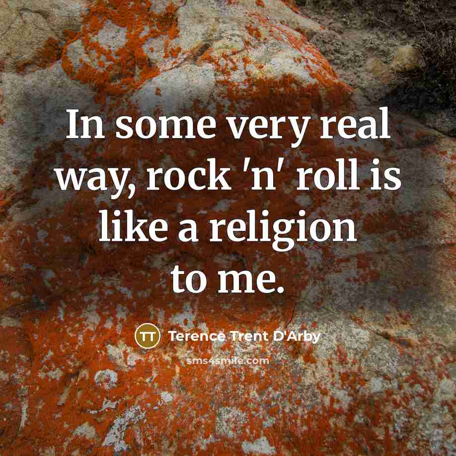 “In some very real way, rock 'n' roll is like…” quote by Terence Trent D'Arby