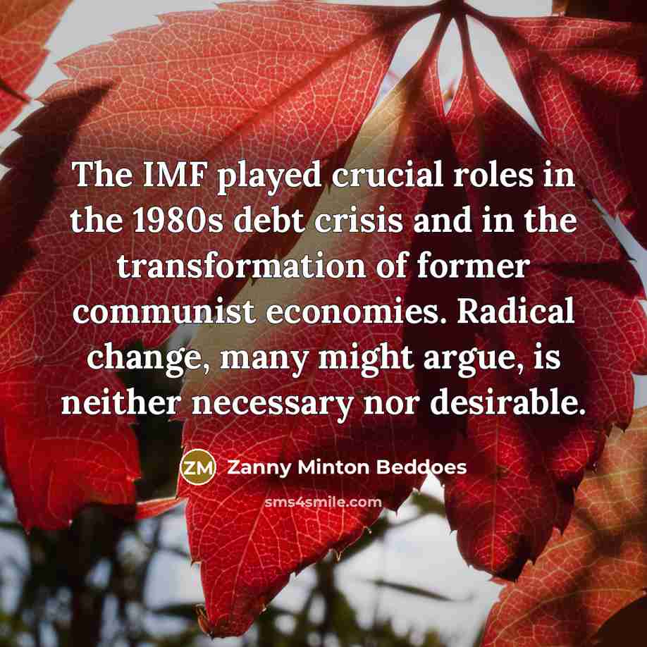 “The IMF played crucial roles in the 1980s debt crisis…” quote by Zanny Minton Beddoes