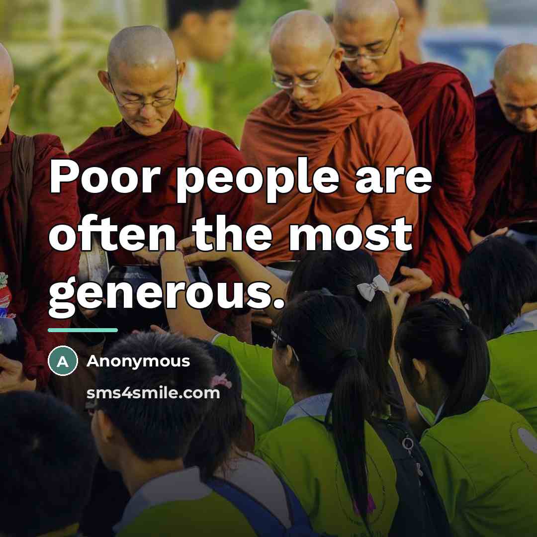 “Poor people are often the most generous.…” quote by Anonymous