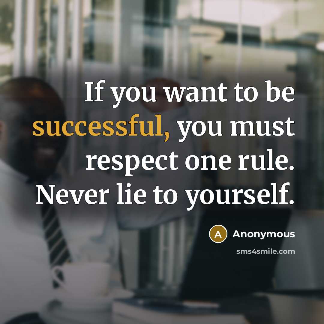 “If you want to be successful, you must respect one…” quote by Anonymous