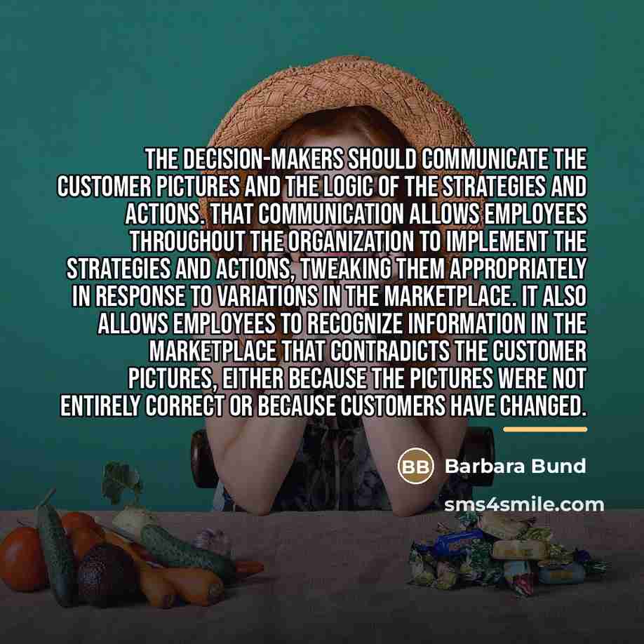 “The decision-makers should communicate the customer pictures and the logic…” quote by Barbara Bund