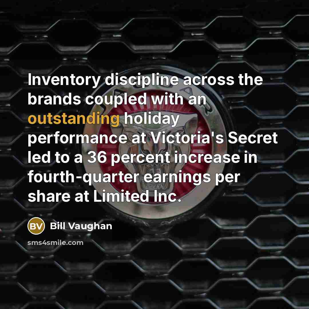 “Inventory discipline across the brands coupled with an outstanding holiday…” quote by Bill Vaughan