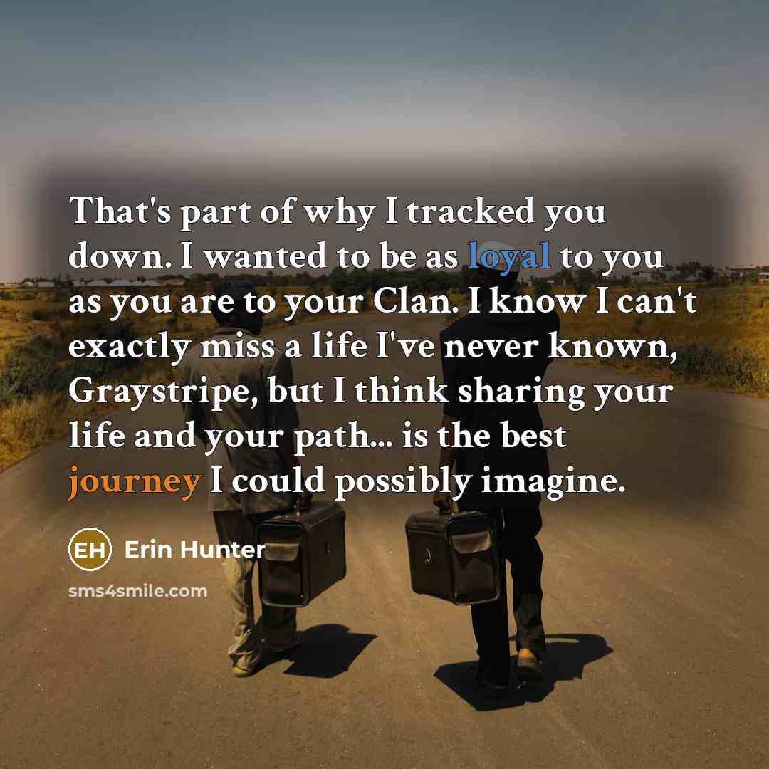 “That's part of why I tracked you down. I wanted…” quote by Erin Hunter