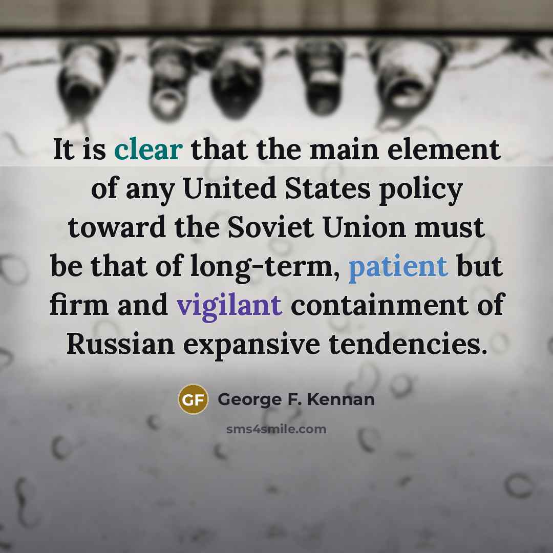 “It is clear that the main element of any United…” quote by George F. Kennan