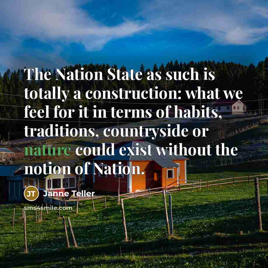 “The Nation State as such is totally a construction: what…” quote by Janne Teller
