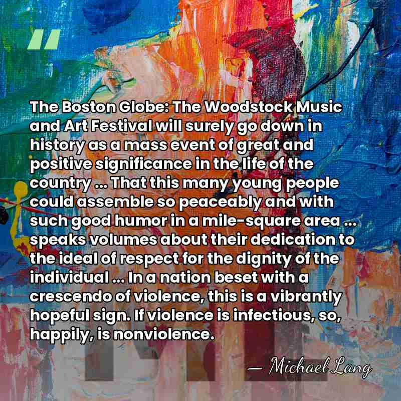 The Boston Globe: The Woodstock Music and Art Festival will surely go&hellip; - Michael Lang