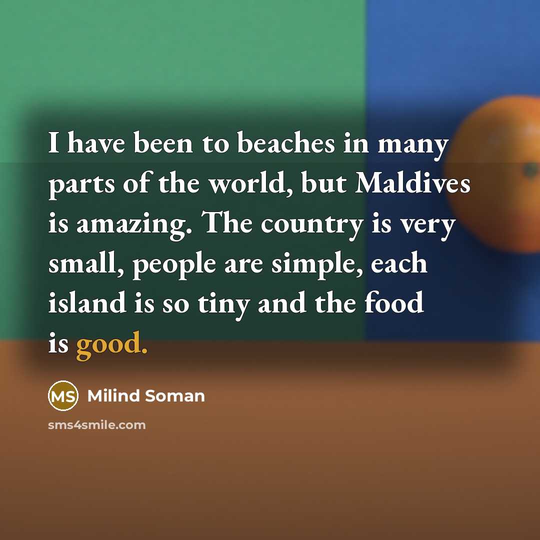 “I have been to beaches in many parts of the…” quote by Milind Soman