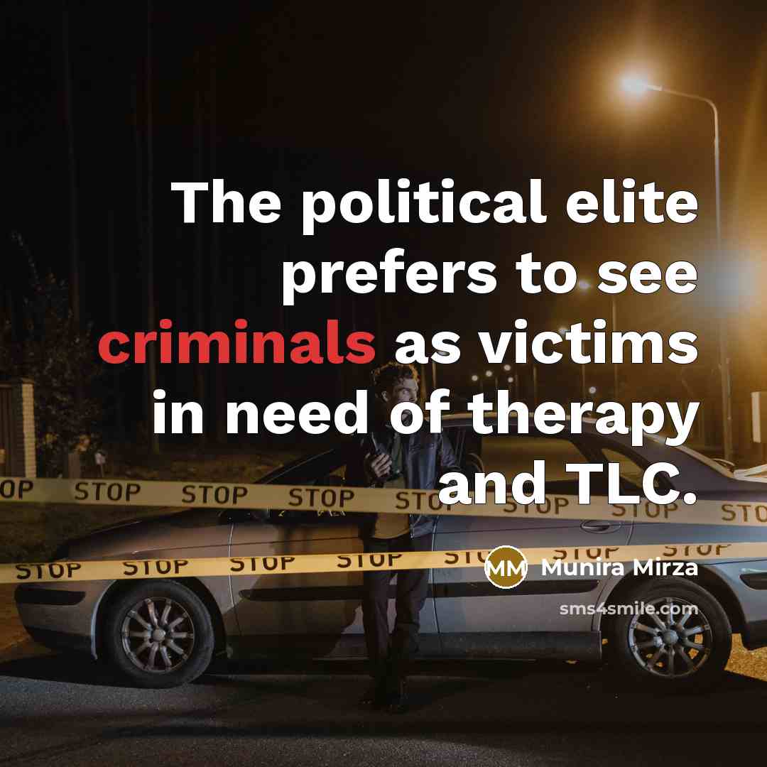 “The political elite prefers to see criminals as victims in…” quote by Munira Mirza
