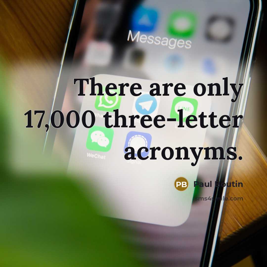 “There are only 17,000 three-letter acronyms.…” quote by Paul Boutin
