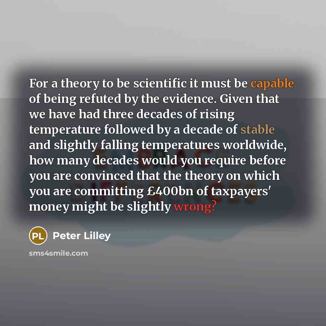 “For a theory to be scientific it must be capable…” quote by Peter Lilley