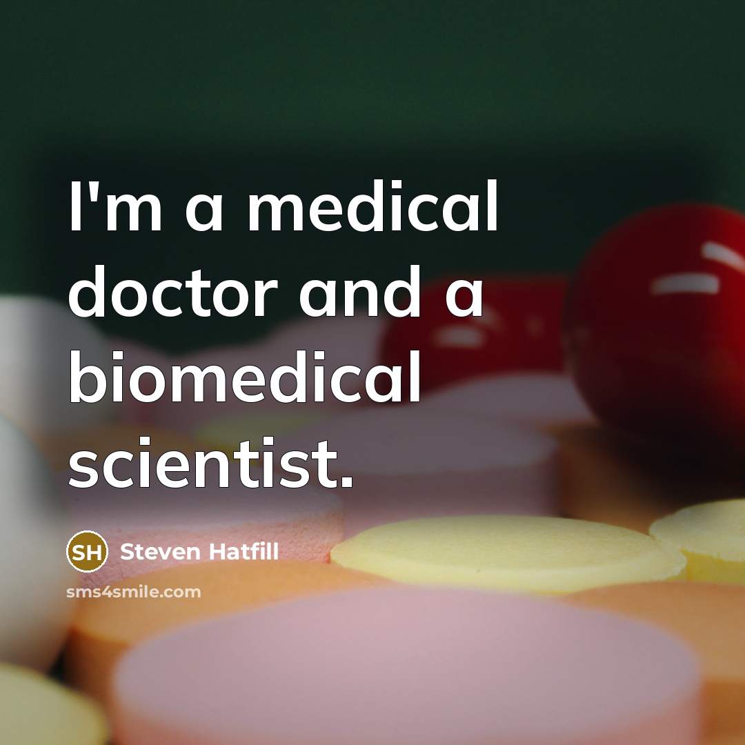 “I'm a medical doctor and a biomedical scientist.…” quote by Steven Hatfill