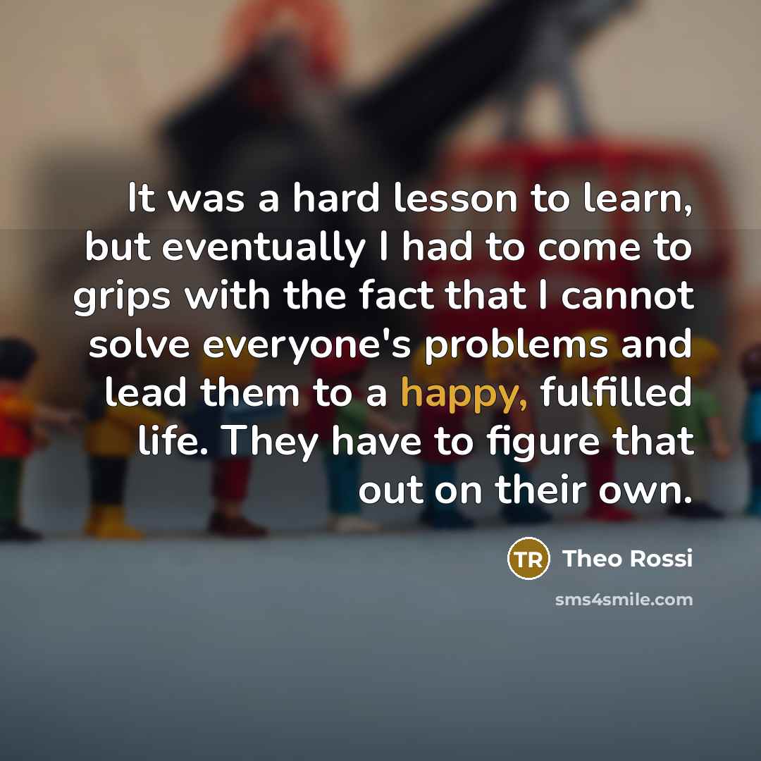 “It was a hard lesson to learn, but eventually I…” quote by Theo Rossi