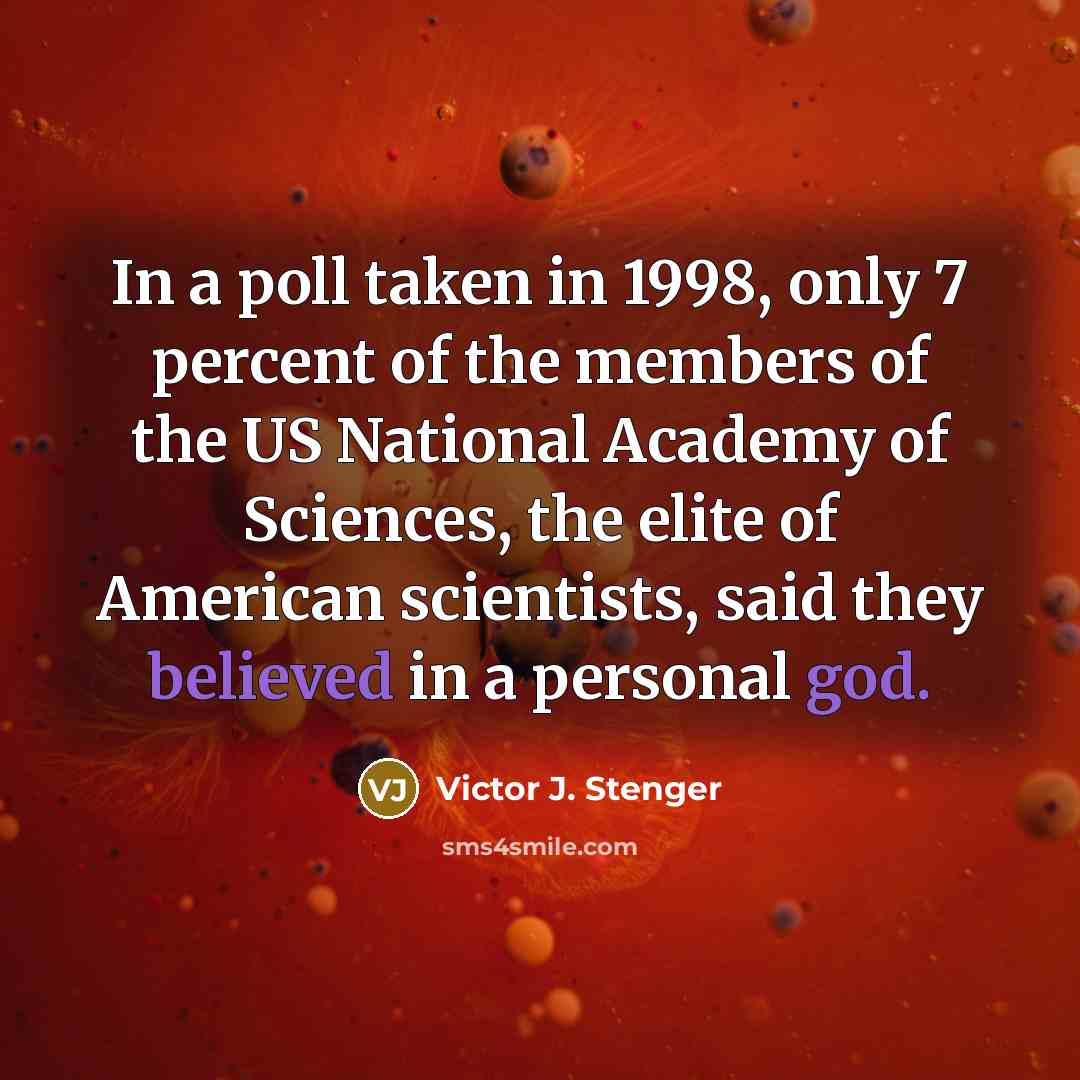 “In a poll taken in 1998, only 7 percent of…” quote by Victor J. Stenger