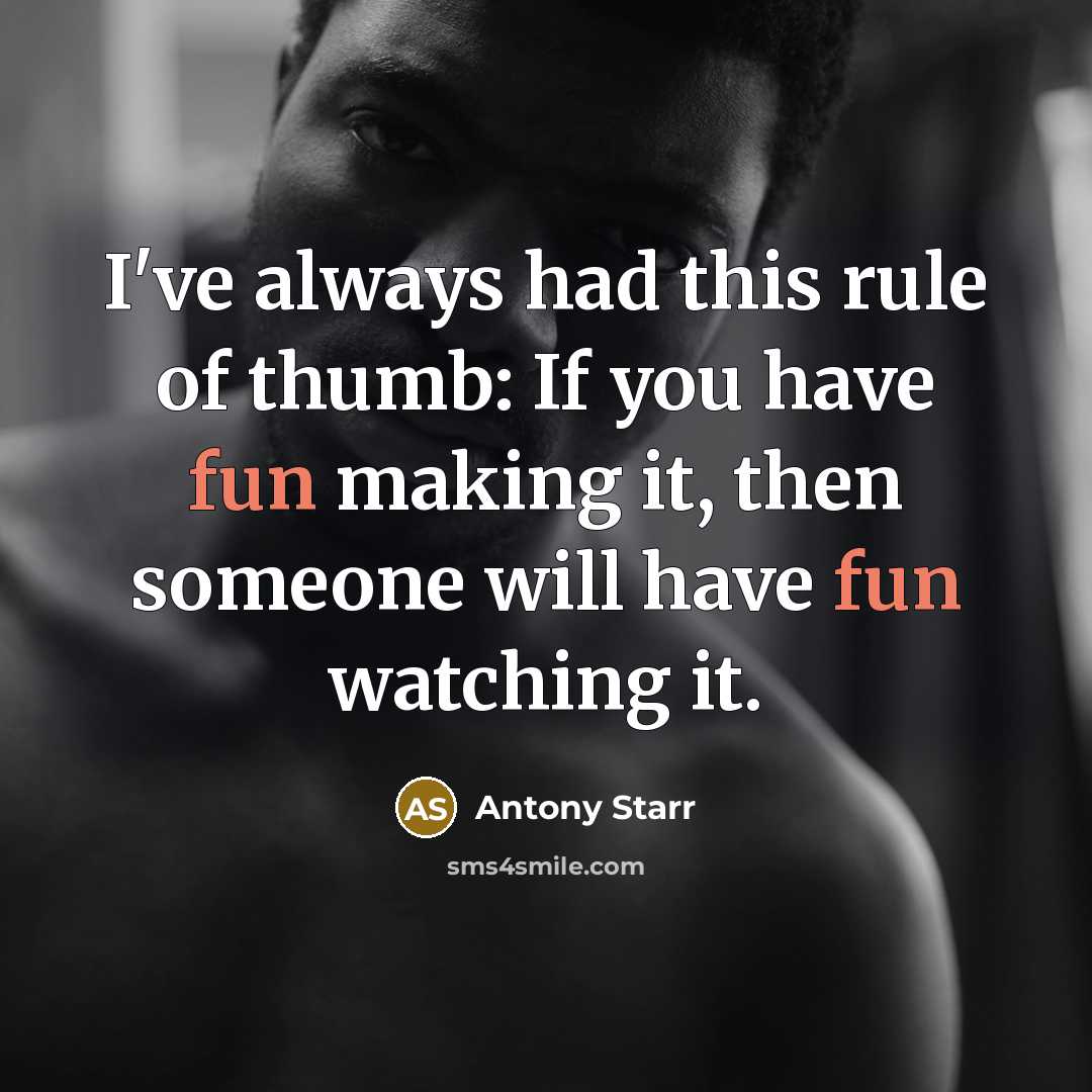 “I've always had this rule of thumb: If you have…” quote by Antony Starr
