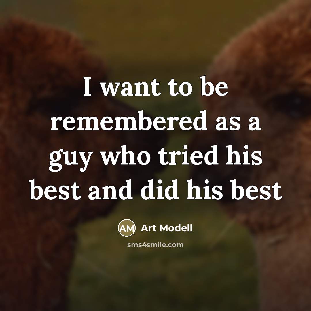 “I want to be remembered as a guy who tried…” quote by Art Modell