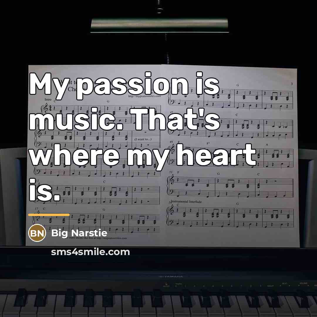 “My passion is music. That's where my heart is.…” quote by Big Narstie