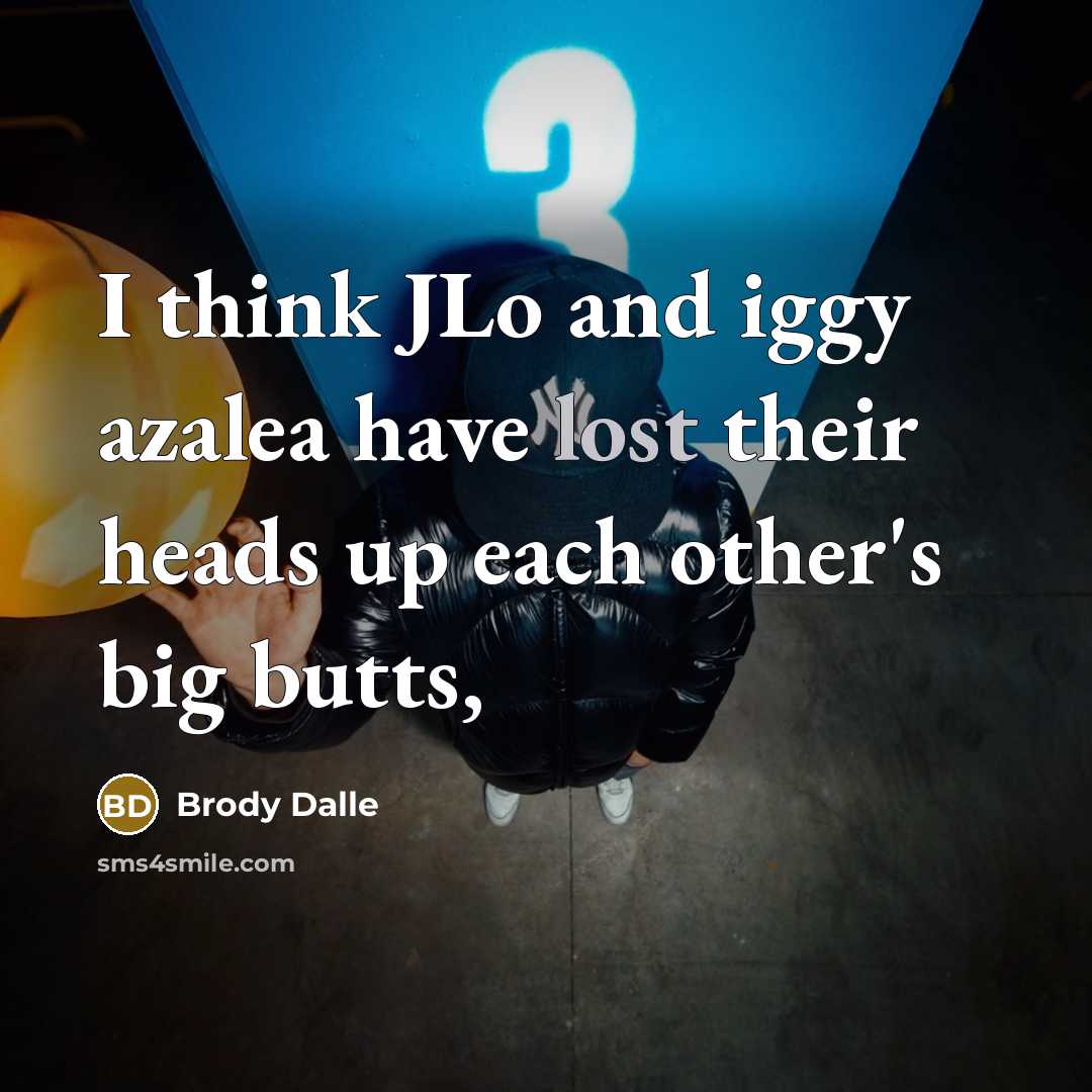 “I think JLo and iggy azalea have lost their heads…” quote by Brody Dalle