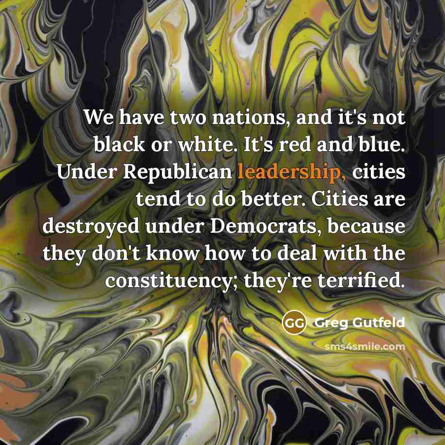 “We have two nations, and it's not black or white.…” quote by Greg Gutfeld