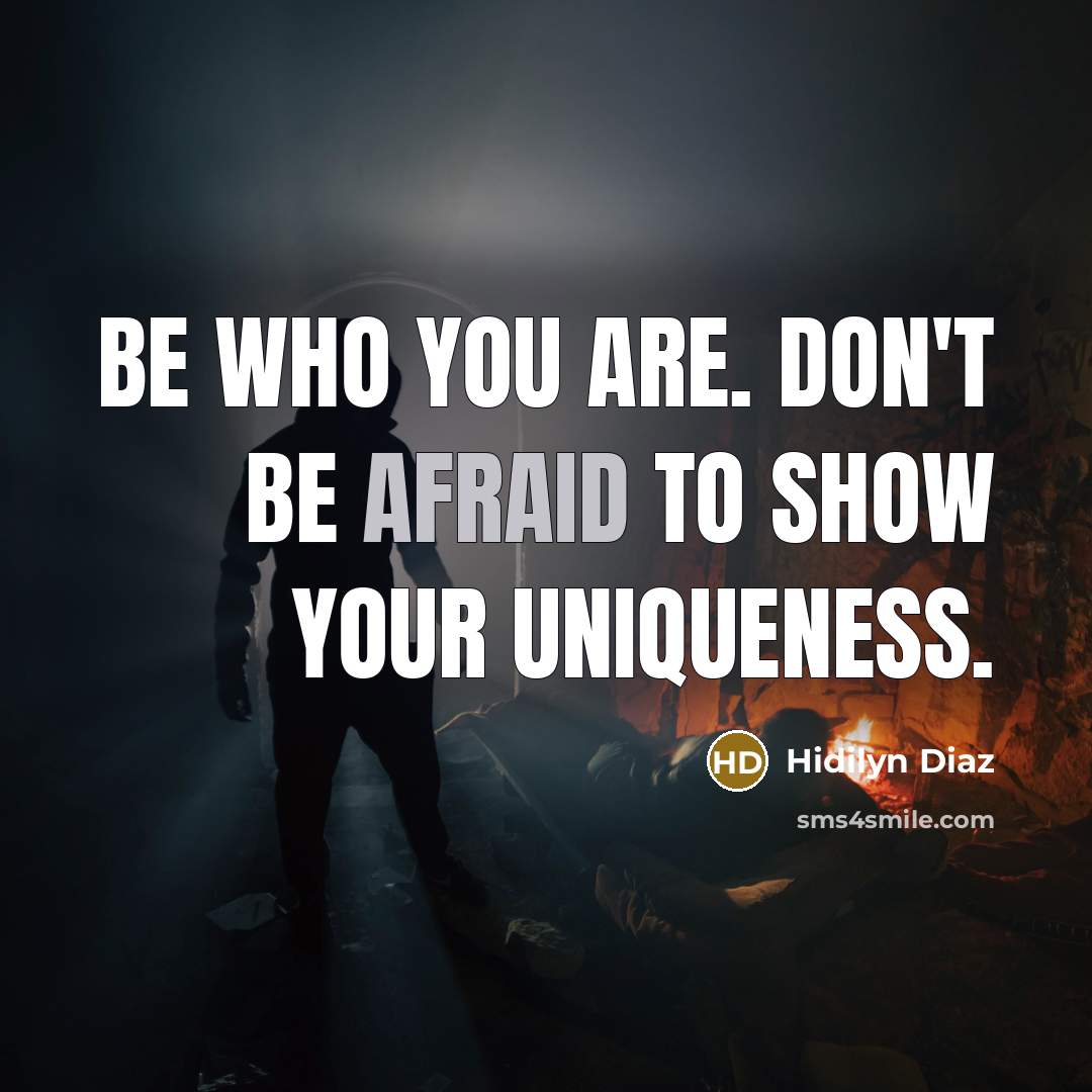 “Be who you are. Don't be afraid to show your…” quote by Hidilyn Diaz