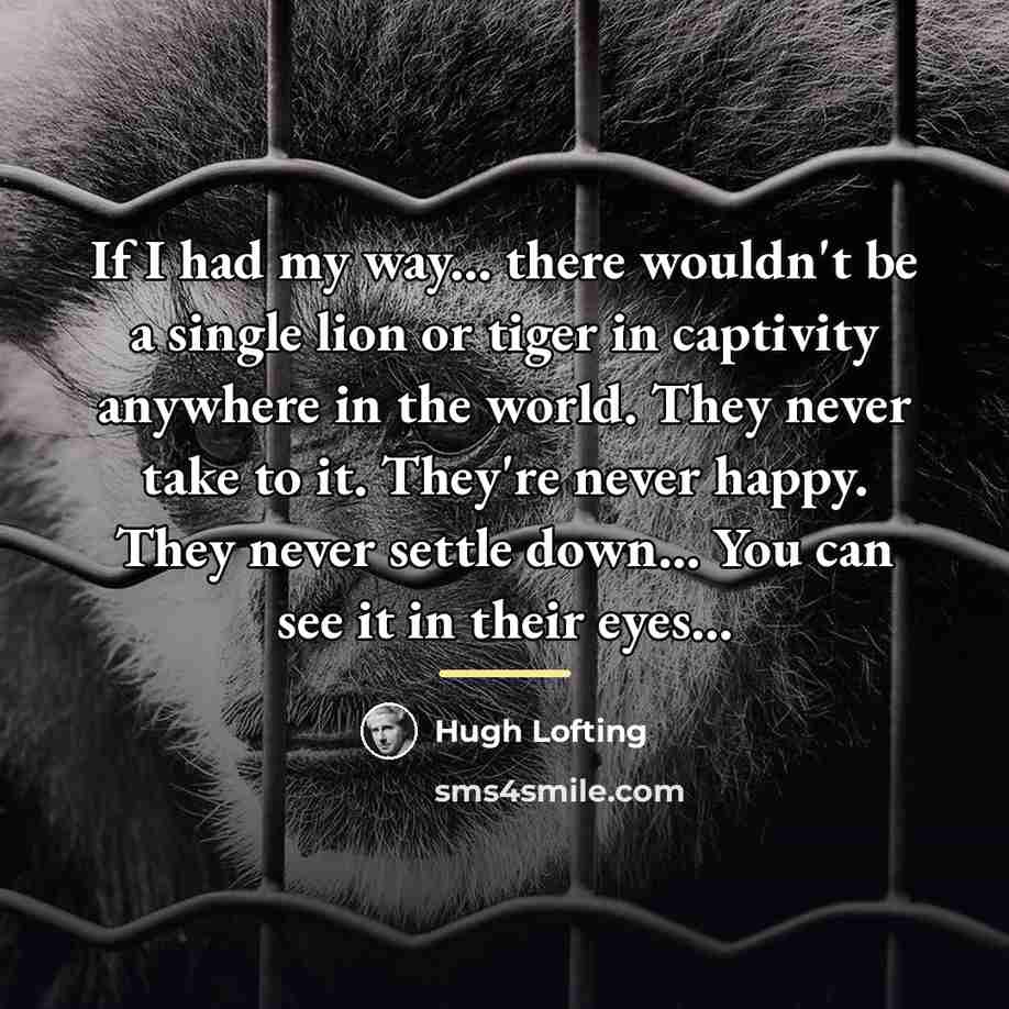 “If I had my way... there wouldn't be a single…” quote by Hugh Lofting