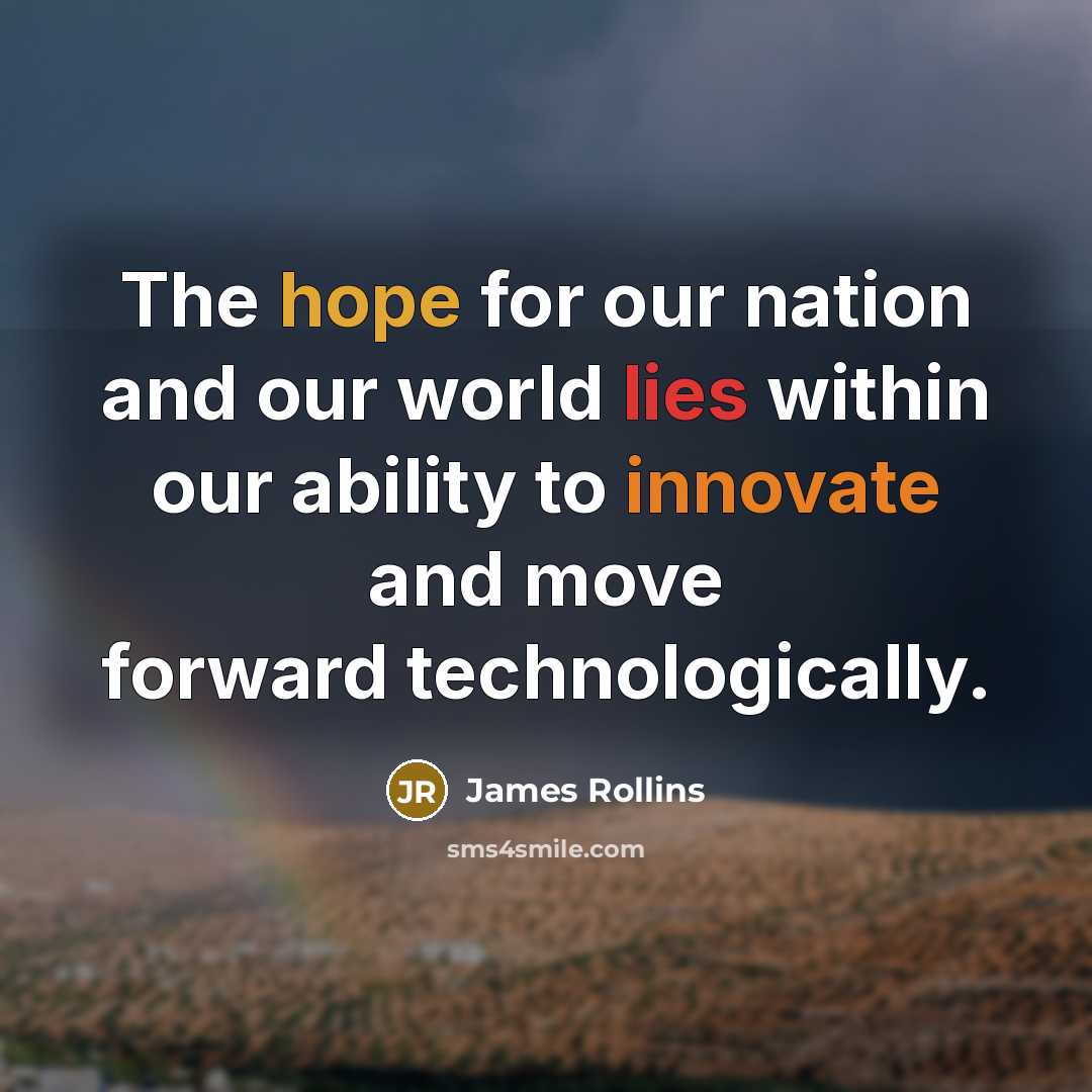 “The hope for our nation and our world lies within…” quote by James Rollins