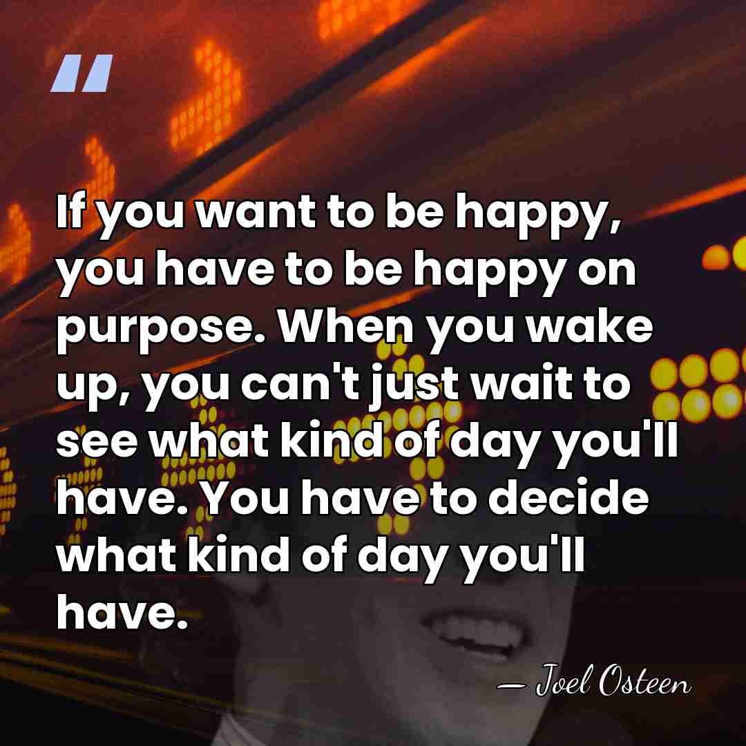 If you want to be happy, you have to be happy on&hellip; - Joel Osteen