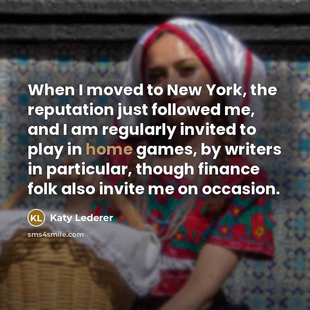 “When I moved to New York, the reputation just followed…” quote by Katy Lederer