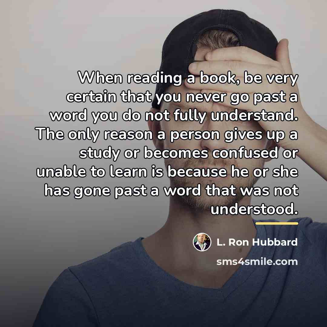 “When reading a book, be very certain that you never…” quote by L. Ron Hubbard
