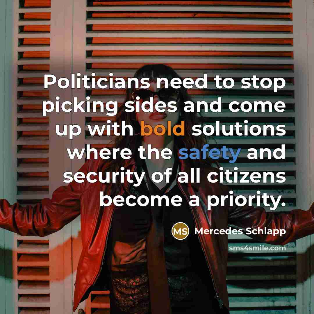 “Politicians need to stop picking sides and come up with…” quote by Mercedes Schlapp
