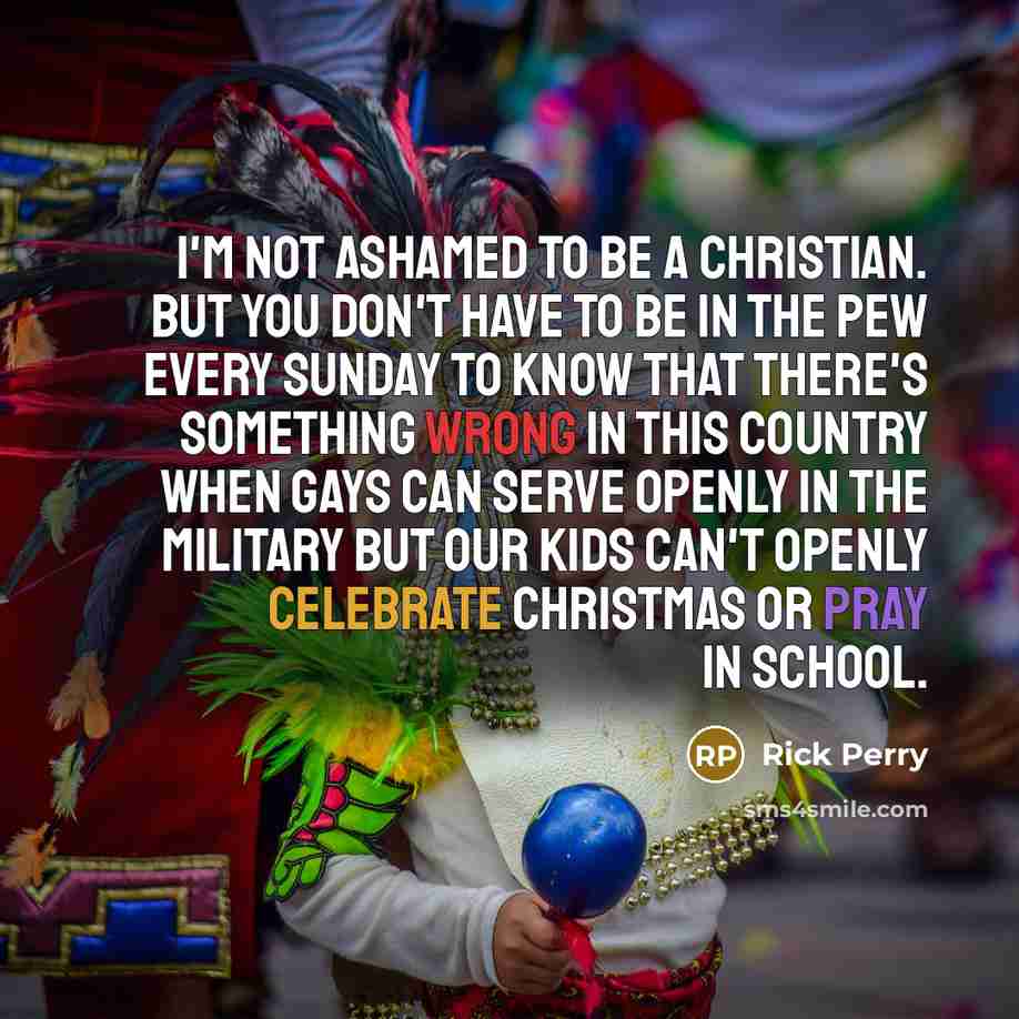 “I'm not ashamed to be a Christian. But you don't…” quote by Rick Perry