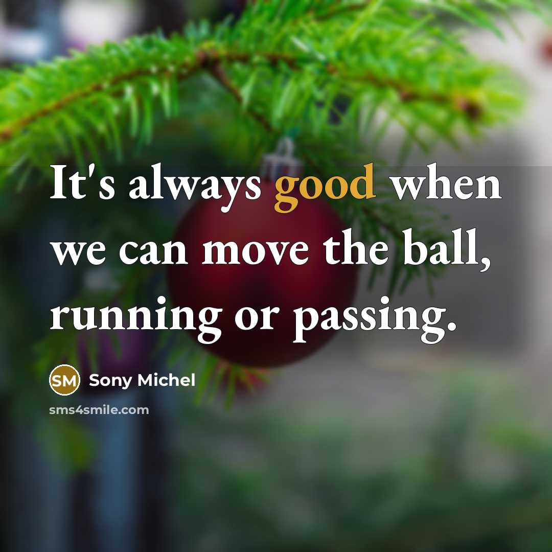 “It's always good when we can move the ball, running…” quote by Sony Michel