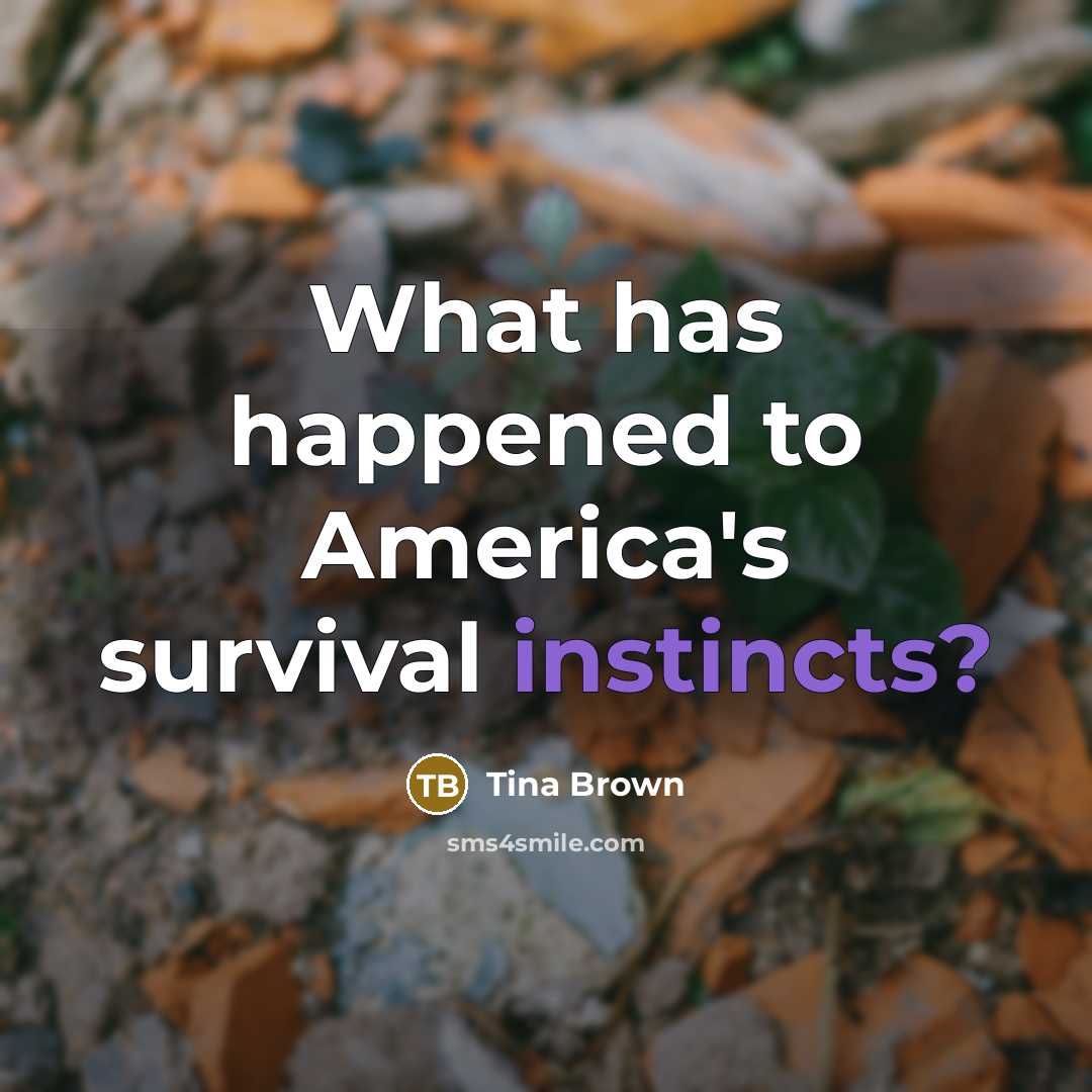 “What has happened to America's survival instincts?…” quote by Tina Brown