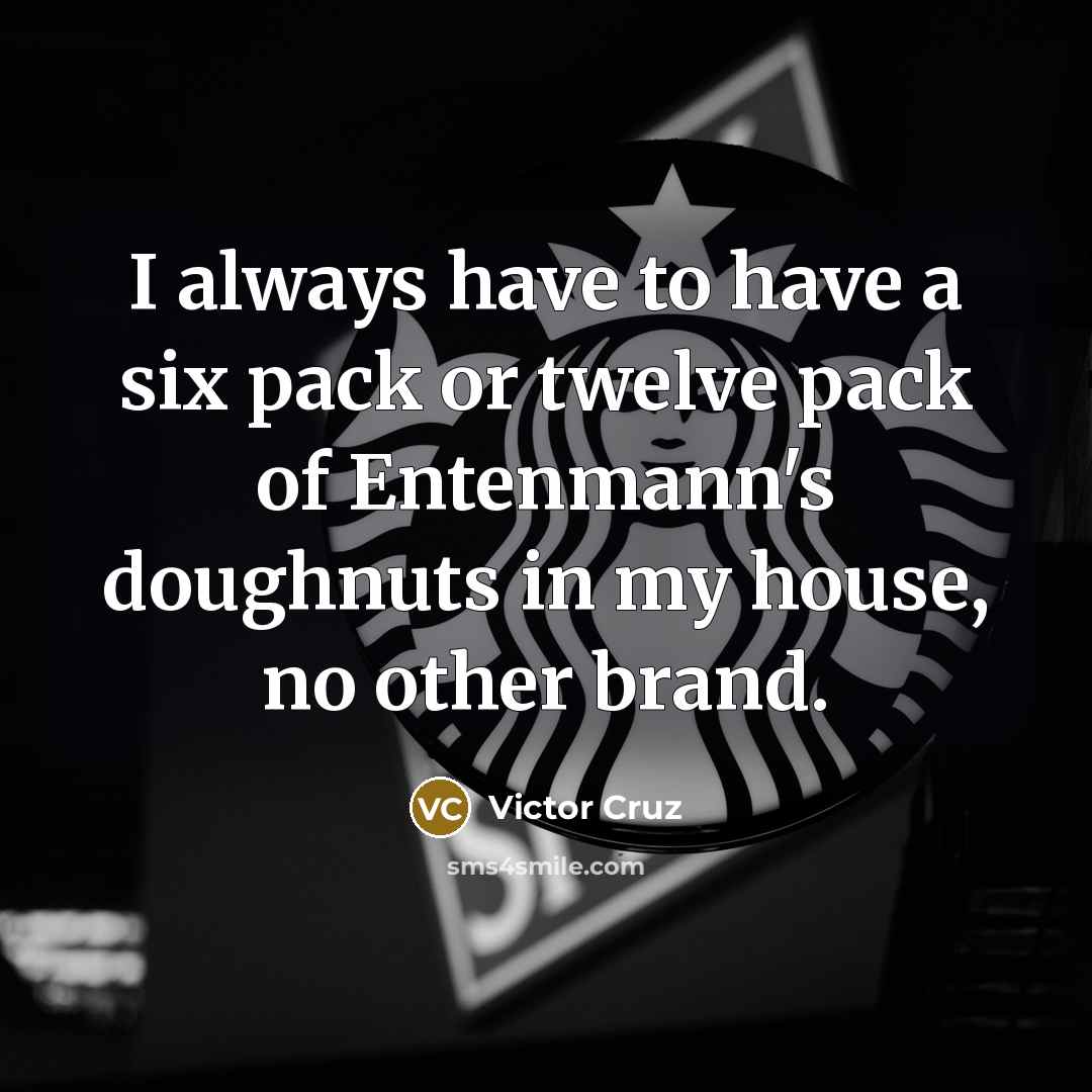 “I always have to have a six pack or twelve…” quote by Victor Cruz