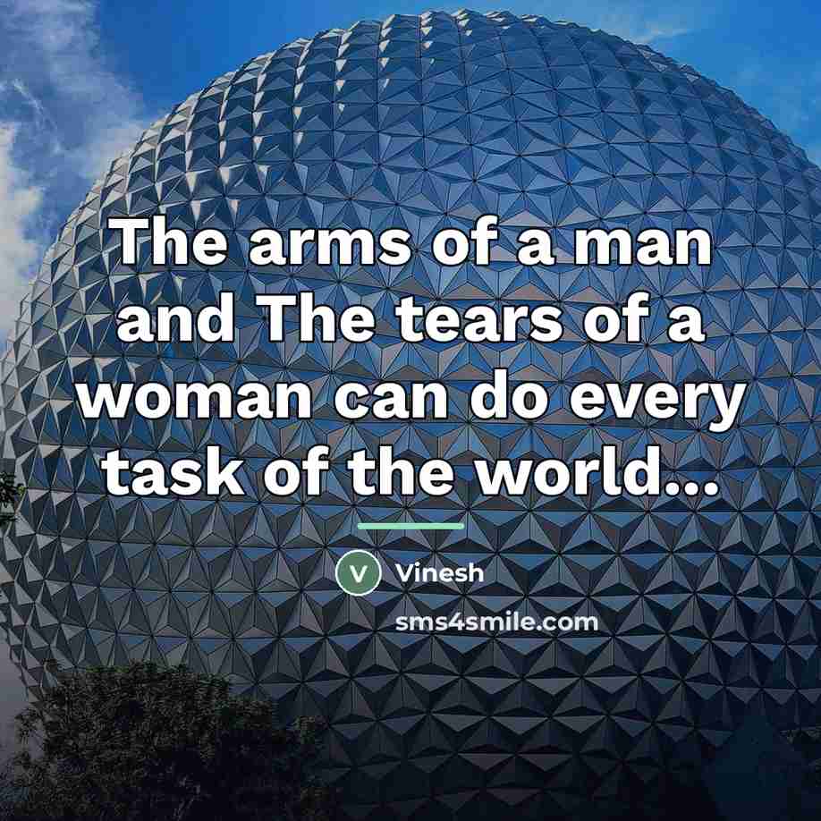 “The arms of a man and The tears of a…” quote by Vinesh