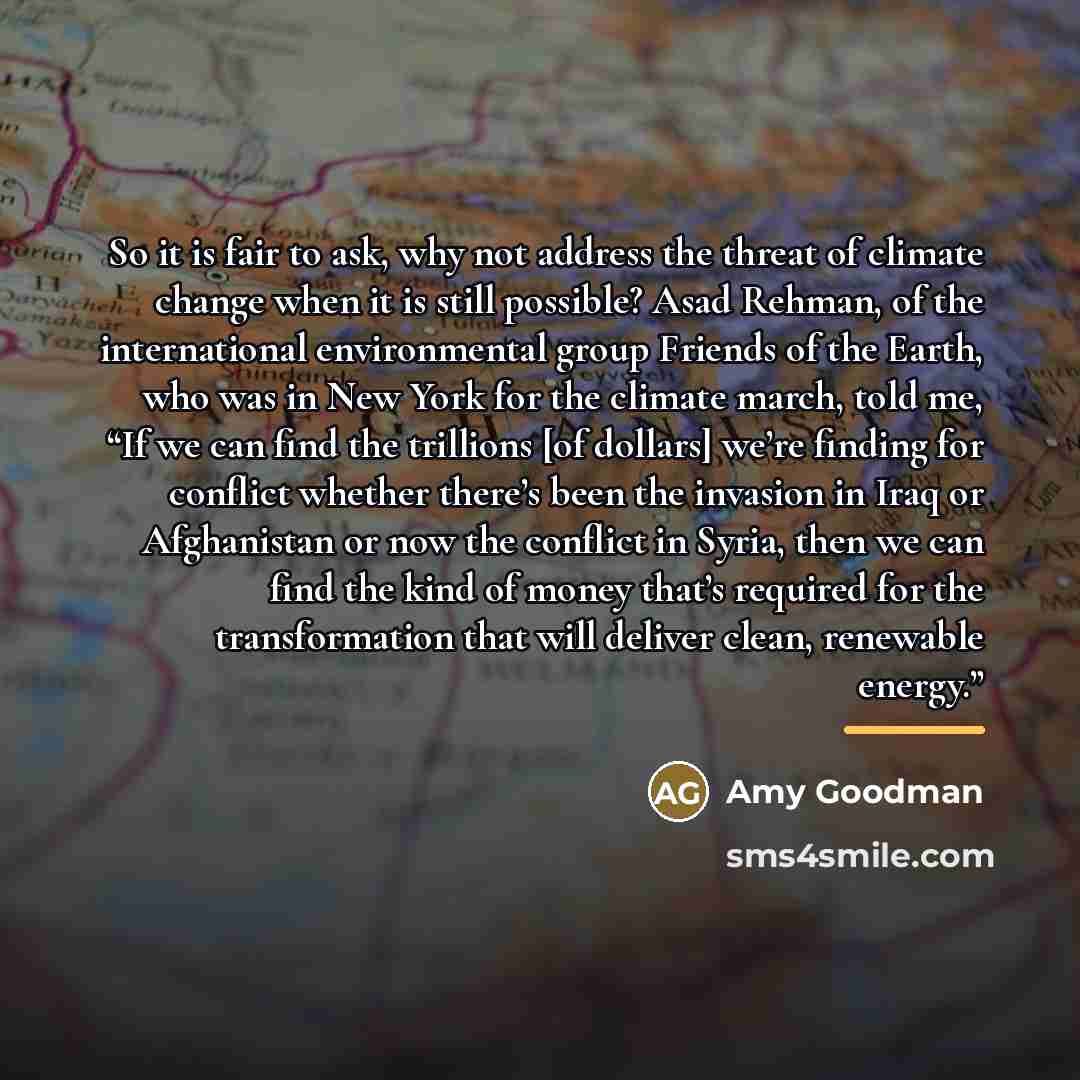 “So it is fair to ask, why not address the…” quote by Amy Goodman