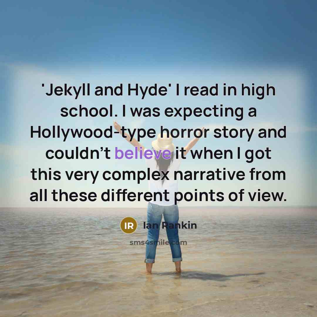 “'Jekyll and Hyde' I read in high school. I was…” quote by Ian Rankin