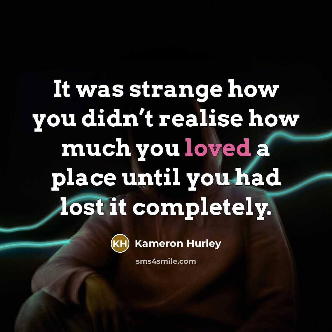 “It was strange how you didn’t realise how much you…” quote by Kameron Hurley