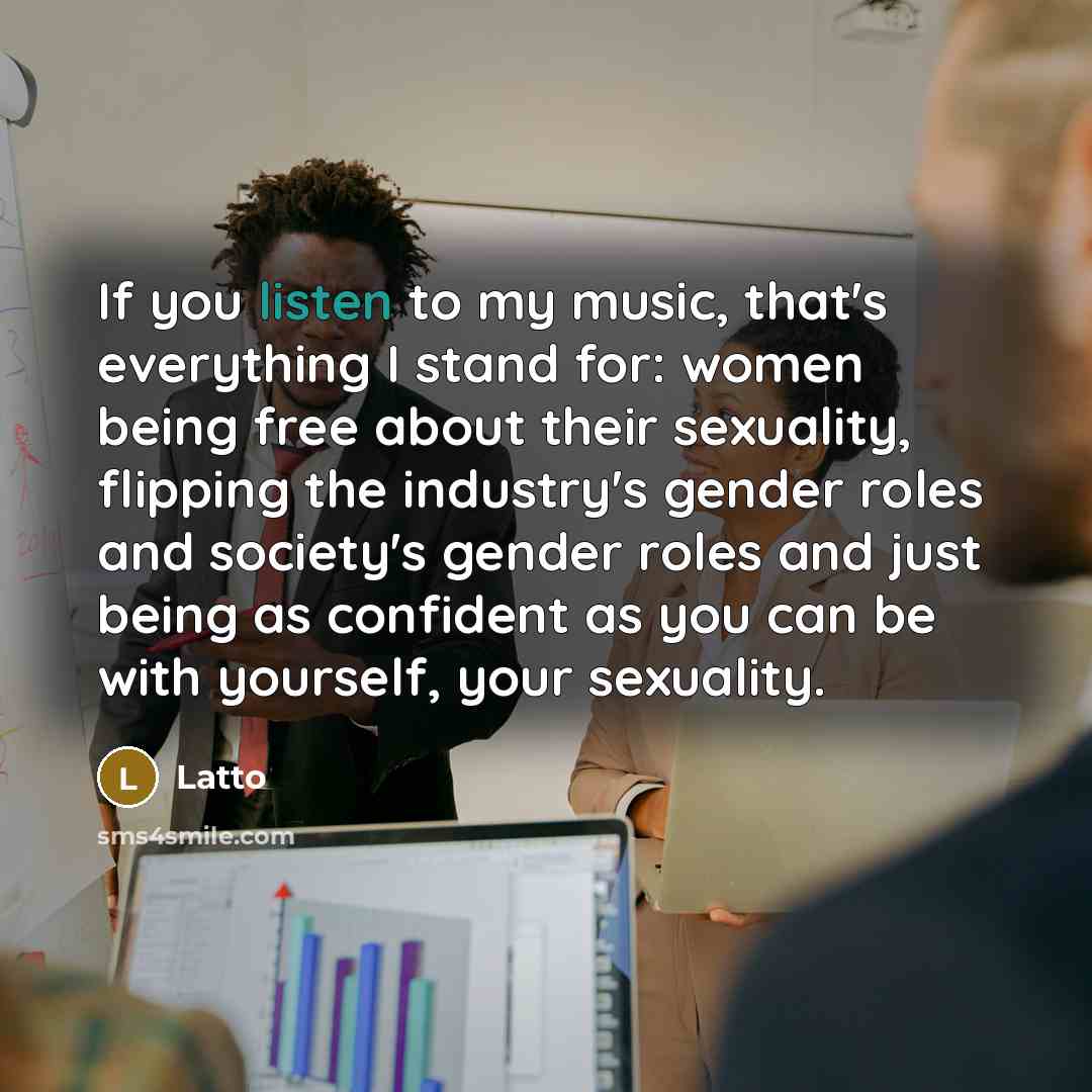 “If you listen to my music, that's everything I stand…” quote by Latto