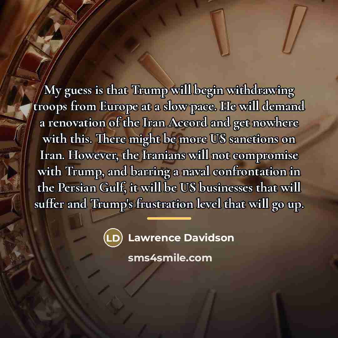 “My guess is that Trump will begin withdrawing troops from…” quote by Lawrence Davidson
