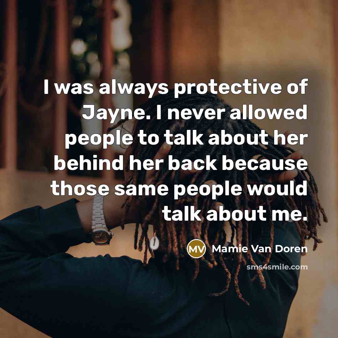 “I was always protective of Jayne. I never allowed people…” quote by Mamie Van Doren