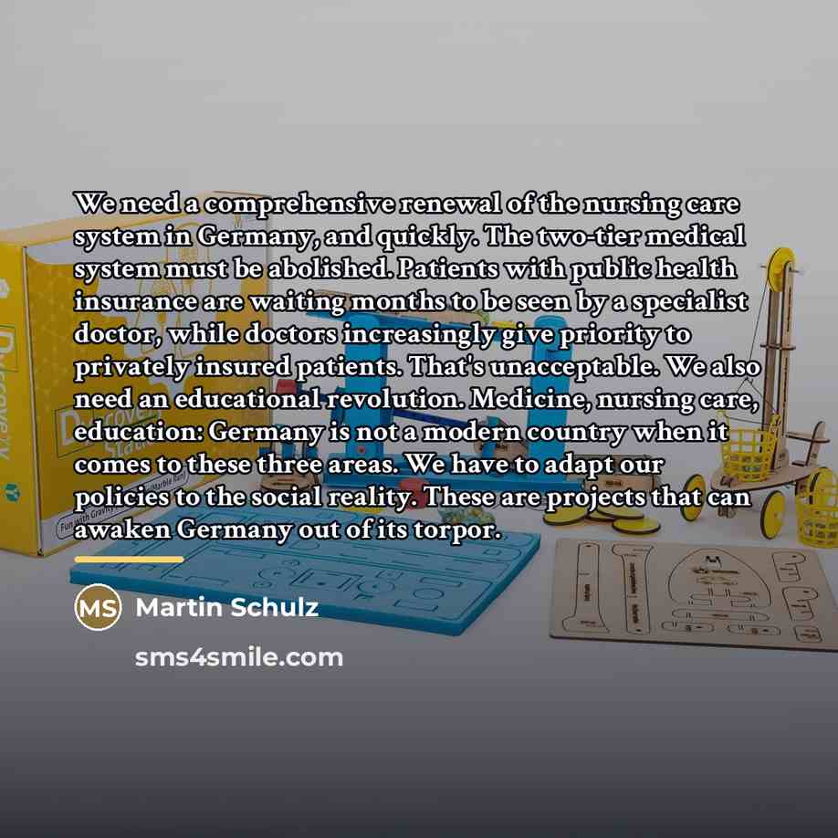 “We need a comprehensive renewal of the nursing care system…” quote by Martin Schulz