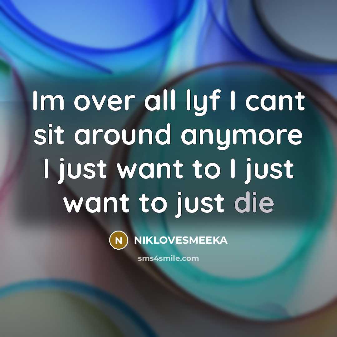 “Im over all lyf I cant sit around anymore I…” quote by NIKLOVESMEEKA