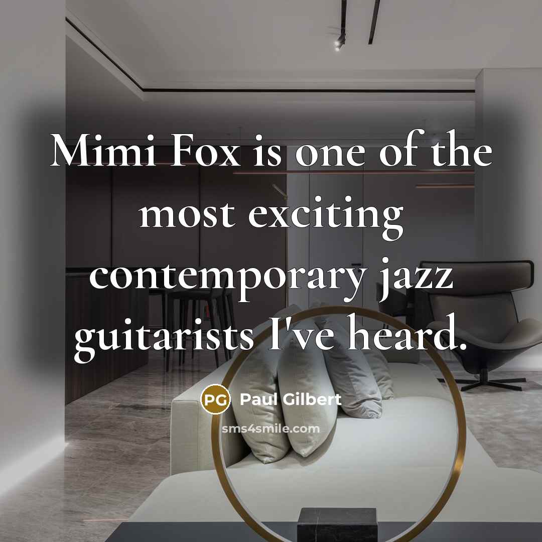 “Mimi Fox is one of the most exciting contemporary jazz…” quote by Paul Gilbert