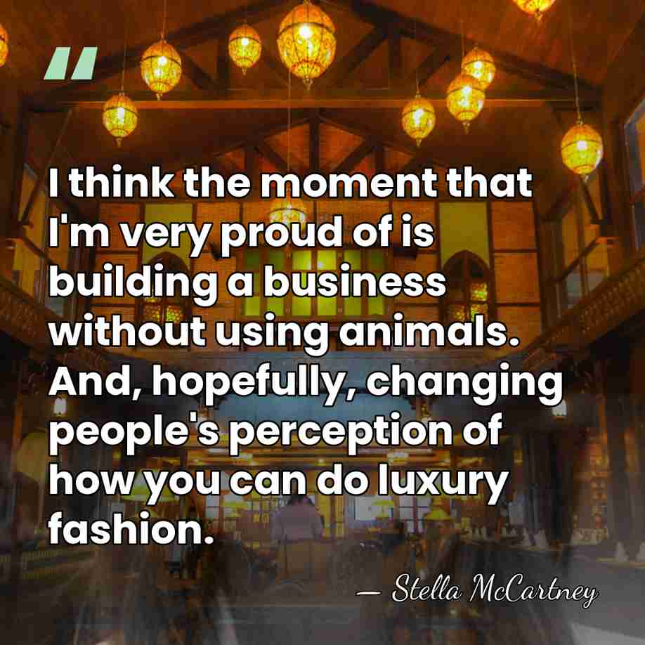 I think the moment that I'm very proud of is building a&hellip; - Stella McCartney