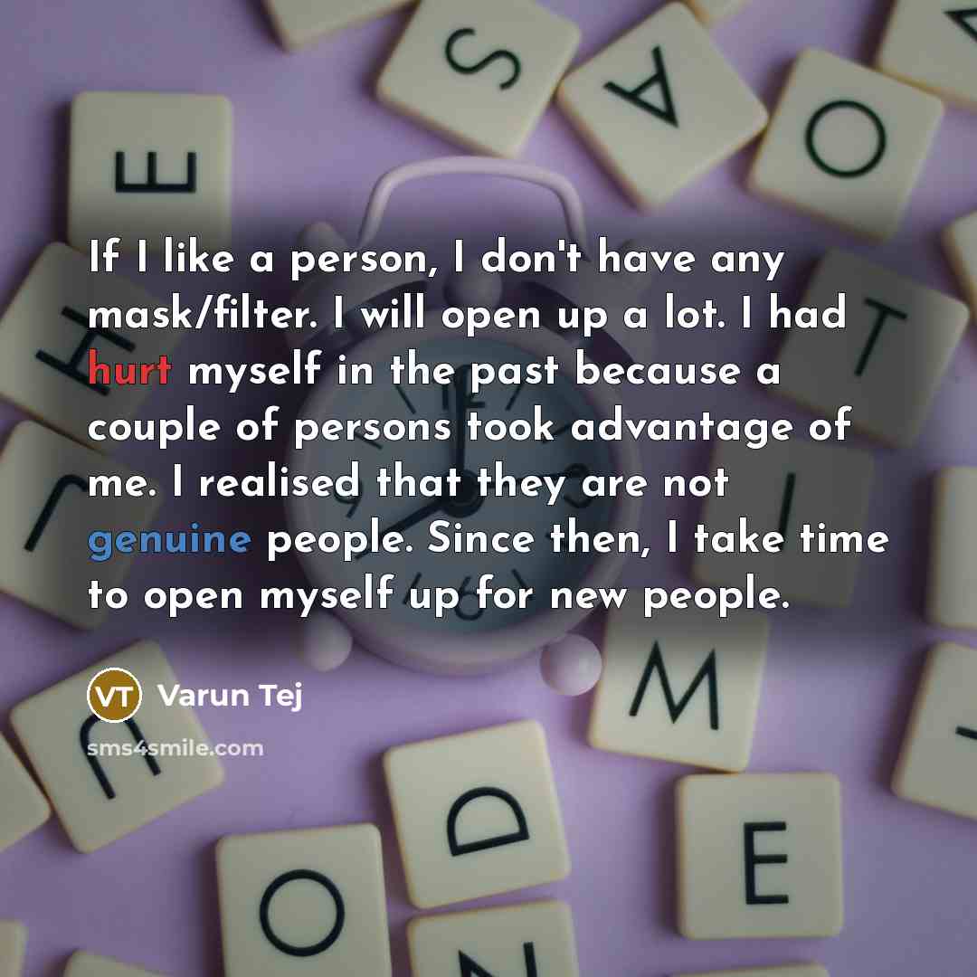“If I like a person, I don't have any mask/filter.…” quote by Varun Tej